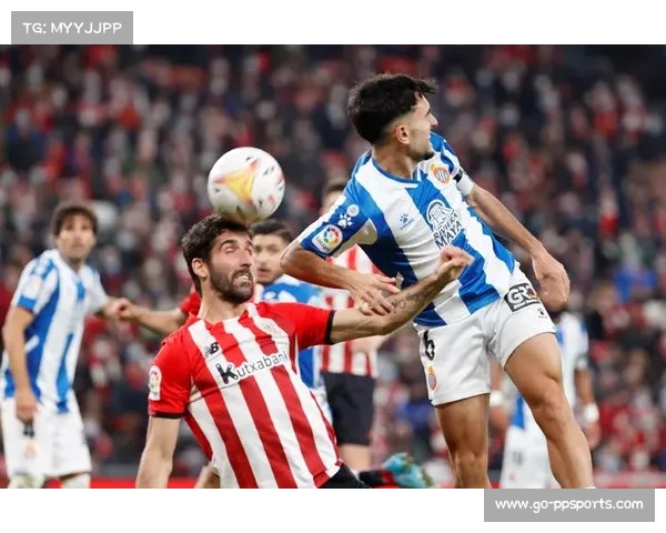 西甲毕尔巴鄂vs西班牙人：保级大战一触即发